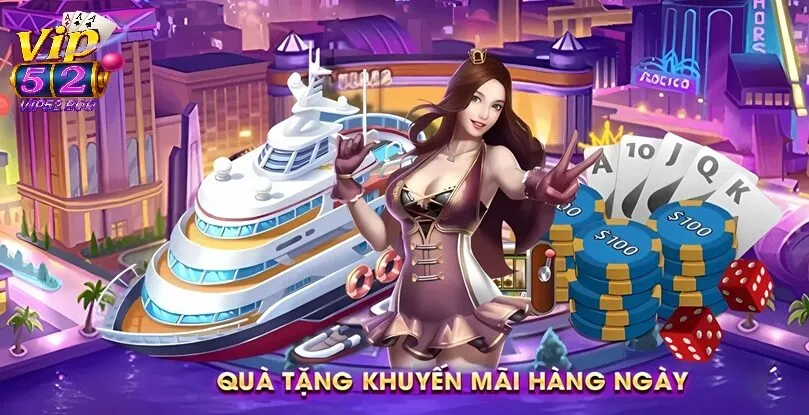 Trang chủ Ưu đãi và khuyến mãi dành cho thành viên Vip52