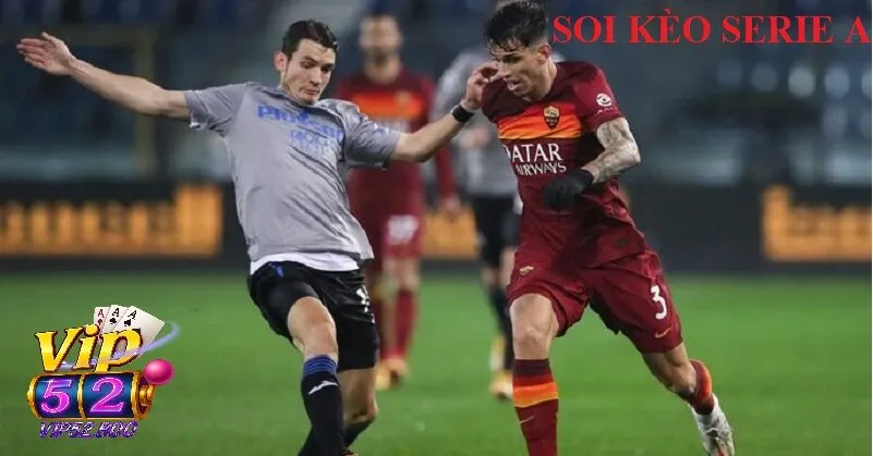 Soi Kèo Serie A - Khám Phá Bí Quyết Soi Kèo Hiệu Quả Nhất
